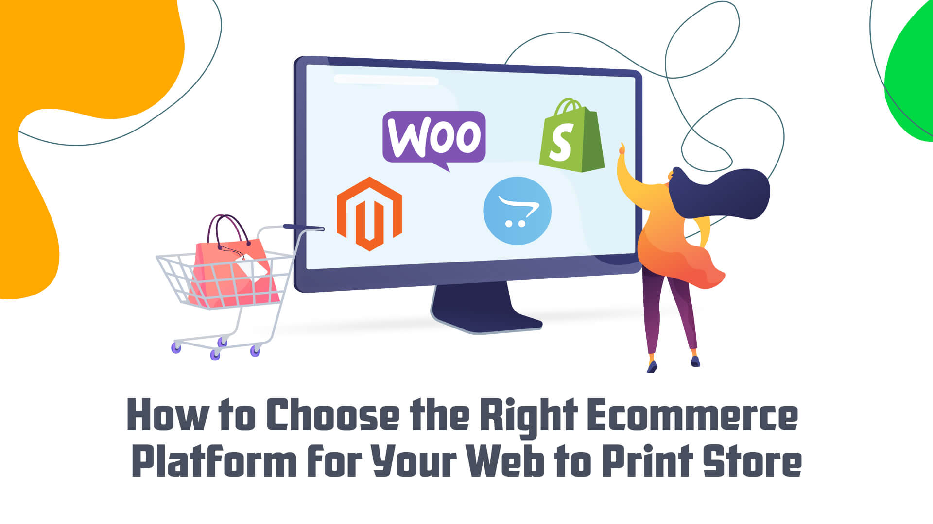 How to Choose the Right Ecommerce Platfrom for Web to Print